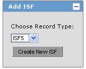 How to Create an ISF5 An ISF5 is to be filed for cargo arriving at a U.S. Port and then moving on to another country.