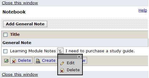 To delete a note: To 1. Select the note by checking the checkbox beside it. 2. Click on the Delete button.