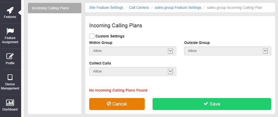 Calling Plans Calling Plans can be used to block calls from predefined locations.