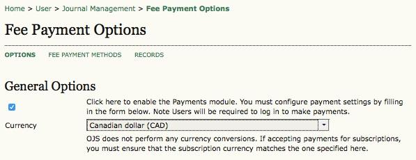 Payments Payments OJS includes a Payment module for charging various fees.