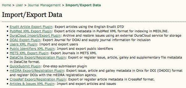 Import/Export Data Import/Export Data Open Journal Systems offers a variety of tools and Import/Export plugins which allow the Journal Manager to inject data into and extract data from OJS.