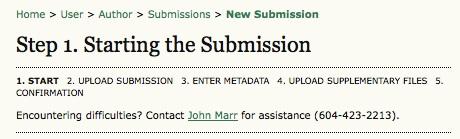 Submission Step One: Starting the Submission Submission Step One: Starting the Submission Step One ensures that the Author understands the journal's submission rules.