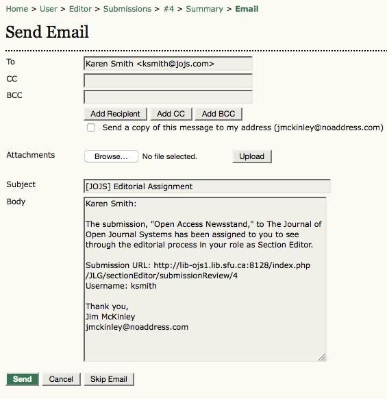 Submissions An email box will appear, addressed the assignee, from you, with text pulled from the appropriate email template.