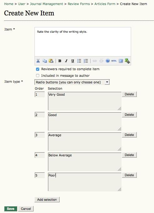 Review Forms All created items can be edited, deleted or reordered. Additional items (i.e., questions) can be added by clicking on Create New Item.