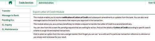EXPORT LETTER OF CREDIT Links to topics in this section: Message to bank options Pending export letters of credit Export letters of credit inquiry Export letters of credit maintenance 6.