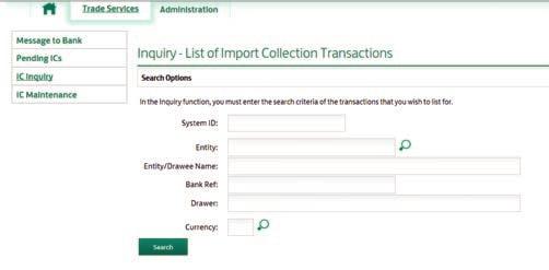 7.4 IC inquiry Each time you log in you can receive current and historical information related to your import collection activity through the IC Inquiry menu item.