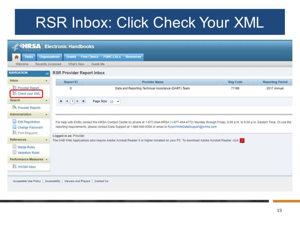 Once you access the RSR Web System, you just need to locate the Check Your XML feature.