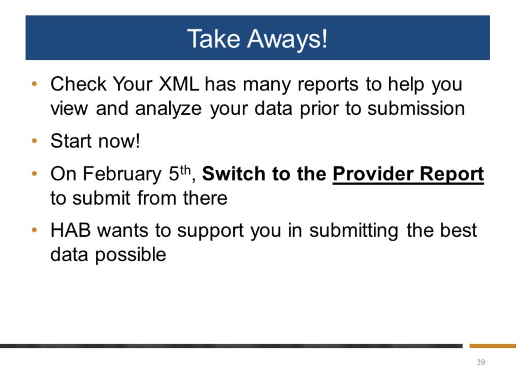 In summary, the Check Your XML feature has some great reports that help you review your data before submission.