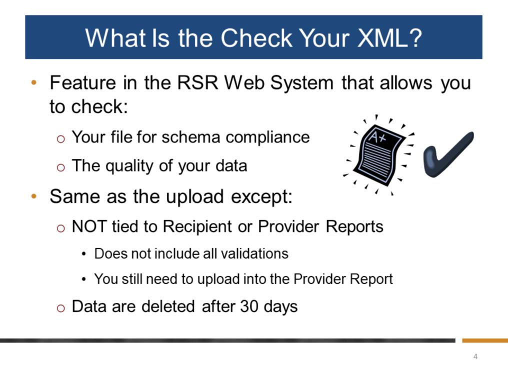 The Check Your XML feature was created for two main purposes: first, it allows you to check that your file is compliant with the system schema.