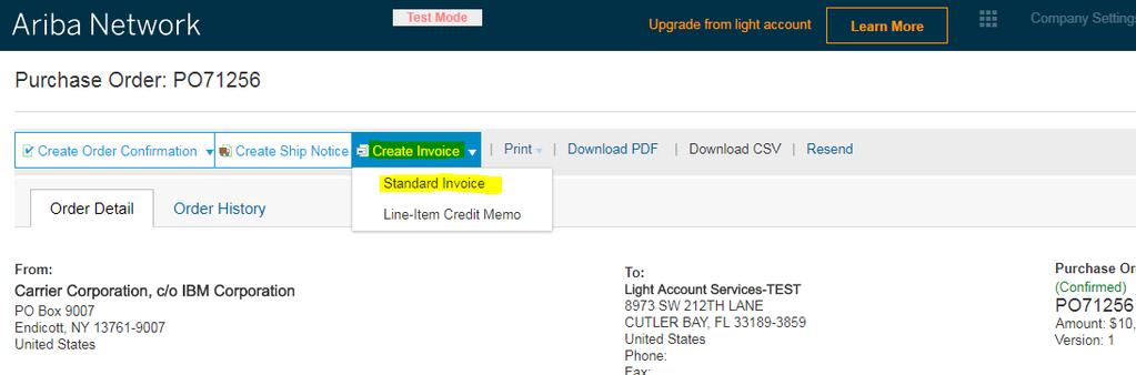 b. Submit Invoice: When you are ready to submit the invoice, you can access the PO email, click on Process Order button, login with your credentials and follow below steps. i. Click on Create Invoice Standard Invoice.