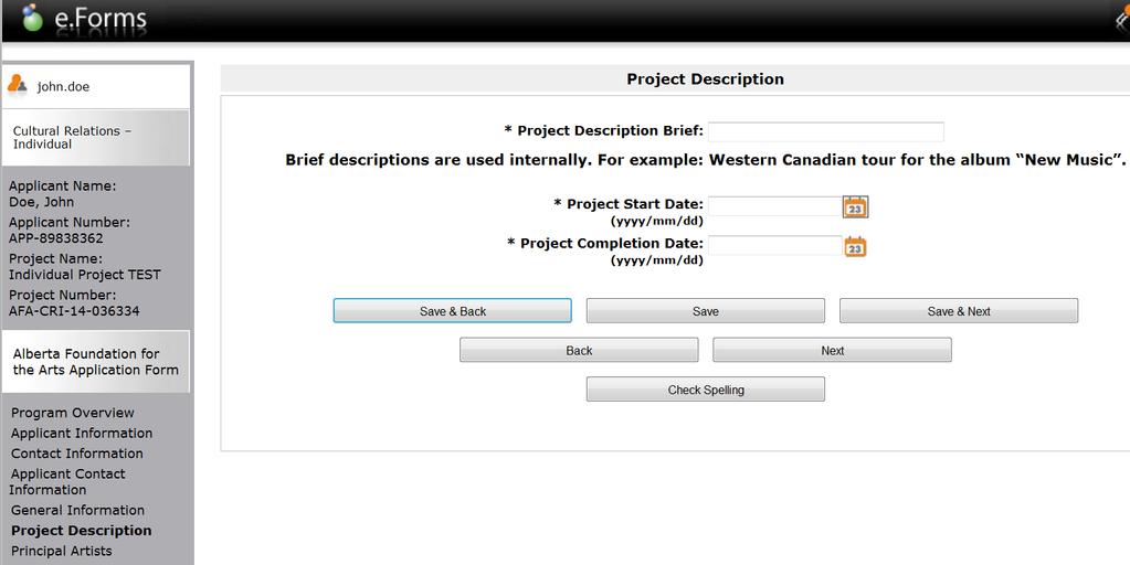 Figure 20 Project Description 36. Enter a project description and start and finish dates. The start date cannot be before the date the application is submitted.