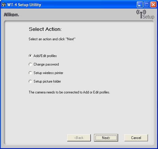 5: Copy the Network Profile to the Camera 5-4 Select Add/Edit profiles and click Next. 5-5 Select Add new profile and click Next.