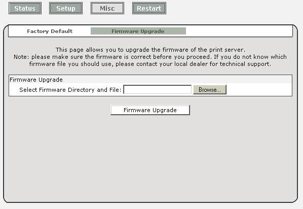 Upgrading the print server from Browser 1. Ensure binary file is located in your current working directory. 2. Enter the IP address of the print server as the URL. 3.