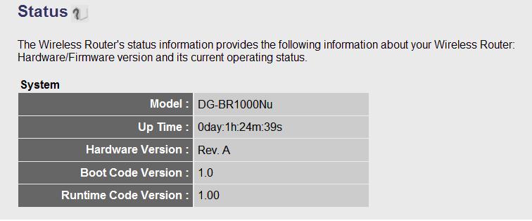 3-4 System Status DG-BR1000Nu User Manual The functions described here will provide you with system related information.