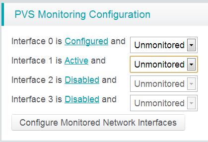 PVS Monitoring Configuration If the PVS application is not configured to monitor any interface the option to set the monitoring configuration is displayed on the page.