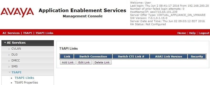 6.5. Administer TSAPI Link Select AE Services TSAPI TSAPI Links from the left pane of the Management Console, to administer a TSAPI link.