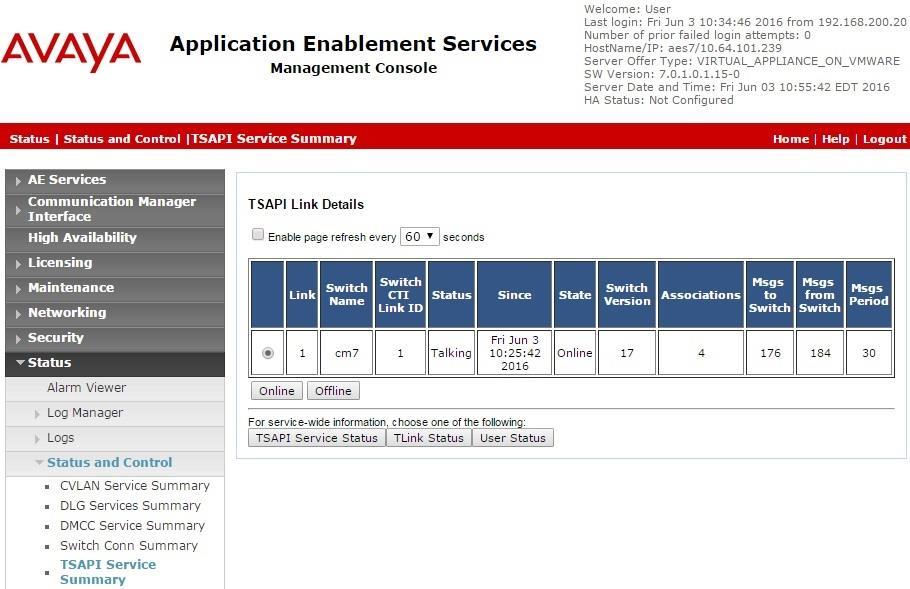 8.2. Verify Avaya Aura Application Enablement Services On Application Enablement Services, verify the status of the TSAPI link by selecting Status Status and Control TSAPI Service Summary from the