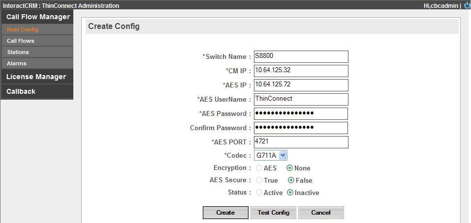 Switch Name: The switch connection name from Section 6.5. CM IP: IP address of the H.323 gatekeeper from Section 6.6. AES IP: IP address of Application Enablement Services.