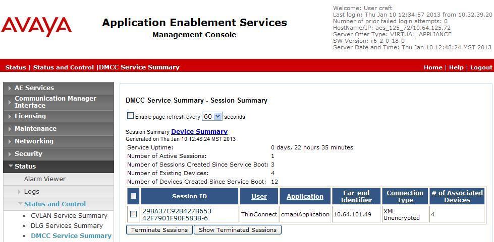 Verify the status of the DMCC link by selecting Status Status and Control DMCC Service Summary from the left pane. The DMCC Service Summary Session Summary screen is displayed.