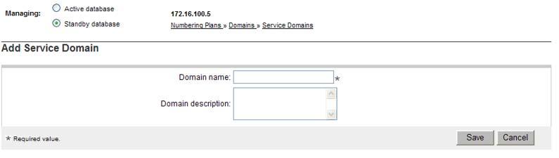 Figure 52 Add Service Domain web page 4 Enter a Domain name for the Service Domain in the text box. For example, enter myserviceprovider.com.