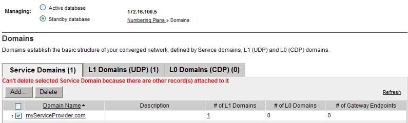 Manage a Level 1 Domain (UDP) 175 Figure 58 Delete Service domain error message The associated L1 Domain or Collaborative Server must be deleted before the Service Domain can be deleted.