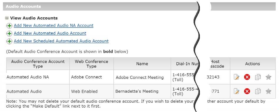Adding and Managing Clients (Users) Expand the Audio Accounts section to view and manage the client s audio conference accounts. The following client has Web Conferencing and Adobe Connect.