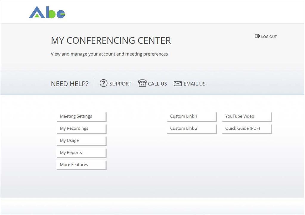 Managing Site Settings and Branding Home Page The My Conferencing Center home page includes the additional links that were defined on the previous