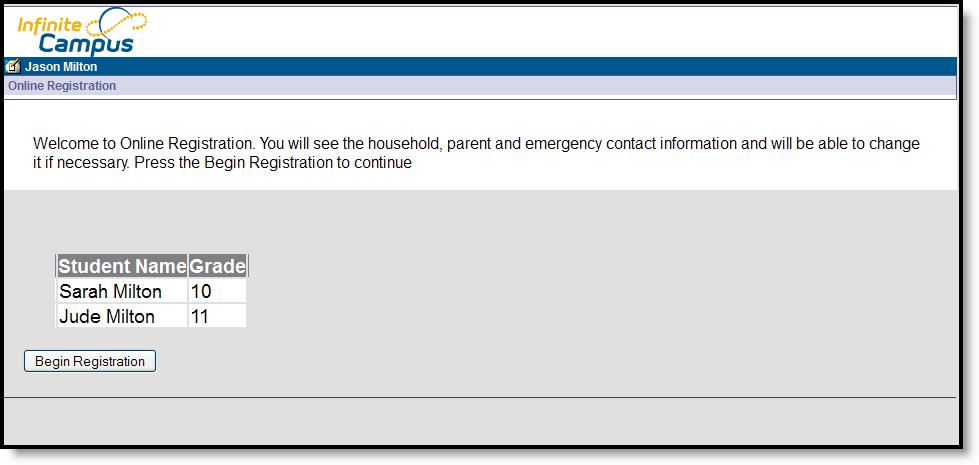 Image 4: Existing Parent - Online Registration When the Begin Registration button is selected, the Online Registration panels
