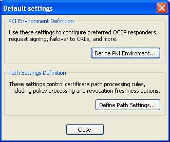 Figure 12 Edit Default PKI Settings The Define PKI Environment and Define Path Settings buttons launch standard PKIF configuration dialogs.