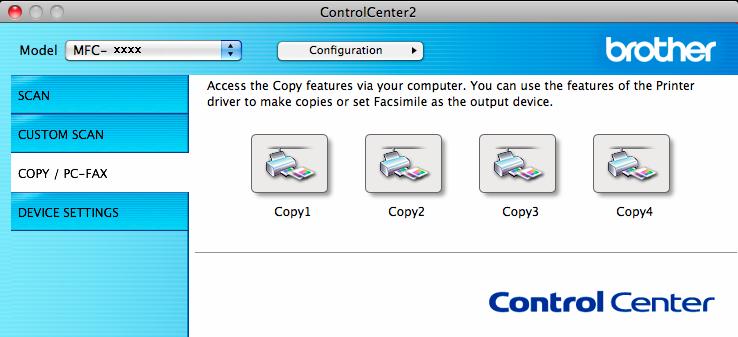 ControlCenter2 COPY / PC-FAX Sending (Mac OS X v10.6.8, PC-FAX for MFC models only) 8 COPY - Lets you use your Macintosh and any printer driver for enhanced copy operations.