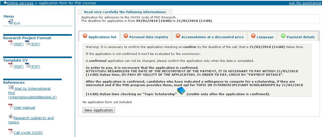 6) New application Click on the Application list heading to open the following page: Click on the New