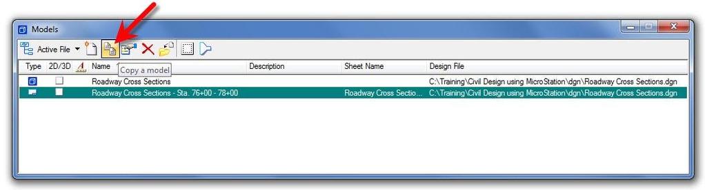 5. Open the Models dialog and select Roadway Cross Sections - Sta. 76+00-78+00 model, then click the Copy a Model icon. 6.