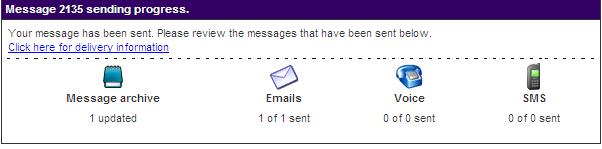 Sending the message Once you have confirmed that you want to send your message, the following screen will then be displayed. This screen displays the message sending progress.