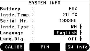 Example of a system info screen CALIBR PIN SW Info To access the calibration routine. Refer to chapter "14 Check & Adjust". To access PIN-code settings. To access software information.