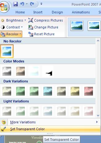 Click on recolor in the Adjust group and view the live previews of the various color options. 6. Click on Set Transparent Color 7.