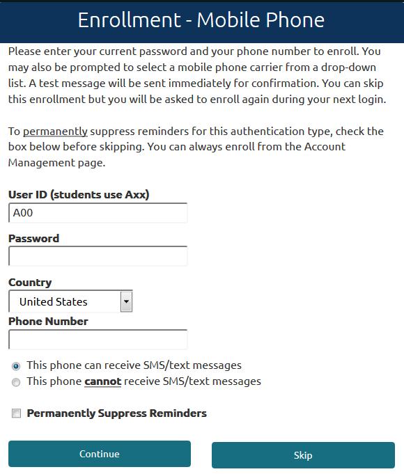 5. PortalGuard (PG) will send a one-time temporary password to the cell phone number you provided. Upon receipt of the temporary password, enter it and click <Continue>.