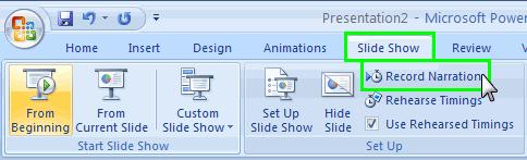 Recording Narration 1. Open your presentation in PowerPoint. 2.