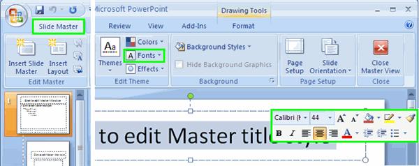 A new Slide Master tab will automatically appear. Formatting Text 1. Click on the master title style to select it. 2. From the Slide Master tab, select the Fonts dropdown in the Edit Theme area.