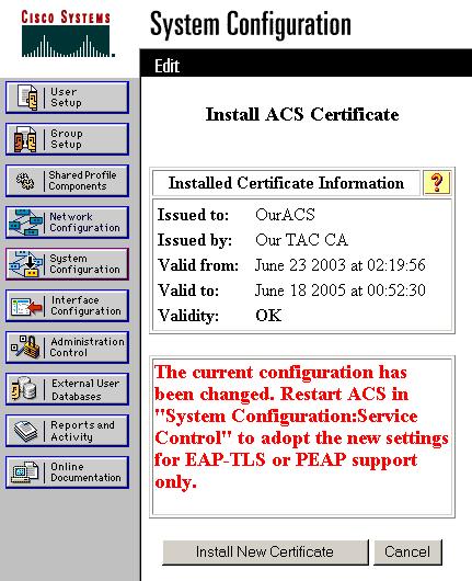 Specify Additional Certificate Authorities That the ACS Should Trust The ACS will automatically trust the CA that issued its own certificate.