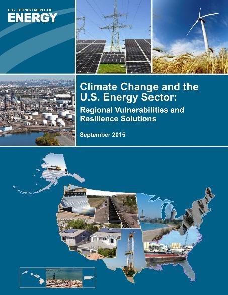 Additional technical information and assistance activities DOE Technical Reports: Climate Change and the U.S. Energy Sector: Regional Vulnerabilities and Resilience Solutions September http://www.