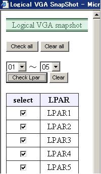Example: If you select LPAR number from 01 to 05 in Select box and click Check Lpar, the select box corresponding from LPAR1 to LPAR5 are checked.