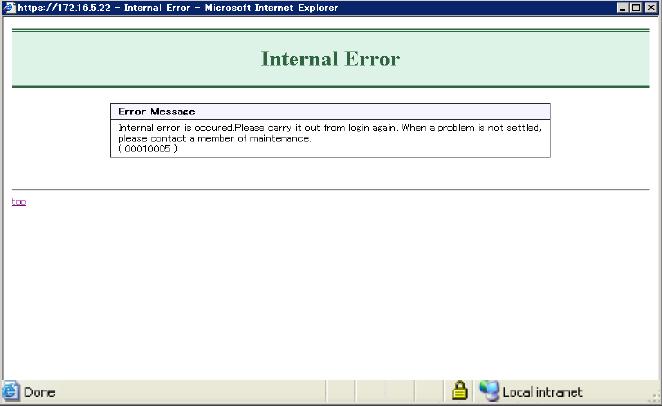 (4) Internal Error screen This section describes the screen caused by internal errors such as file open error and internal process conflict not by the user operation. Re-login is noticed.