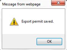 Figure 2.85 export permit saved 3 Click button to proceed to Export Item screen. Figure 2.