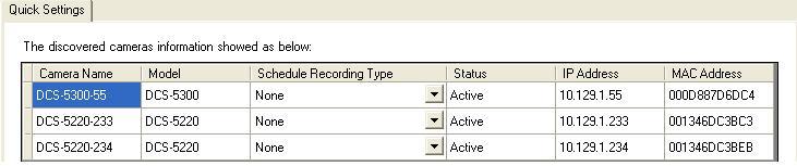 Add a Camera The system shows the detected IP Camera(s) information and user can set the schedule recording type.