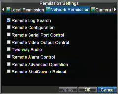 Figure 7. Network Privileges Menu Remote Log Search: Remotely view logs that are saved on the DVR.