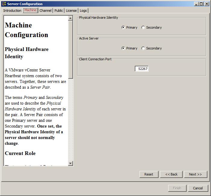 Chapter 3 Managing vcenter Server Heartbeat Configuring the Machine The Machine tab is used to set the Server Identity, identify the Active Server, and configure the Client Connection Port.