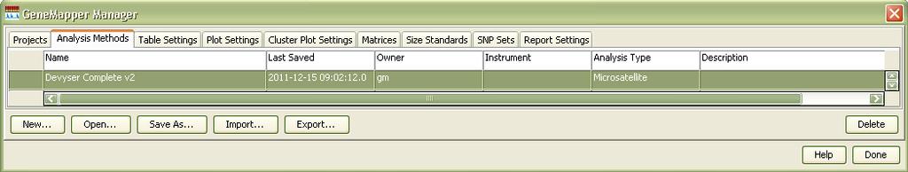 2.4 Importing GeneMapper Analysis Settings in the GeneMapper Manager The following settings are important tools for data analysis in GeneMapper; Analysis Methods, Plot Settings, Table Settings,