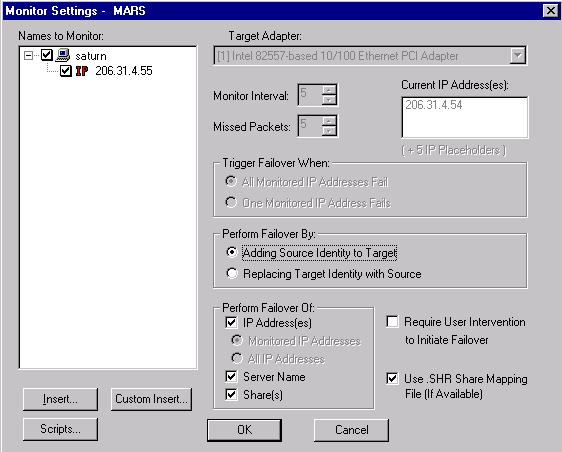 9. In the Monitor Settings window, mark the IP address that is going to failover and verify that the Perform Failover By option Adding Source Identity to Target is selected. 10.