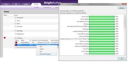 3.4 BrightSign Network 3.4.1 Only Current Presentation Status Listed Under Manage Status, to the right of each group listed, only current presentations are shown.