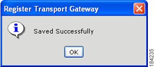 Register and Configure the Transport Gateway that two of the following functions are not enabled until the configuration has been successfully completed: Step 2 Message Box Software Update You can